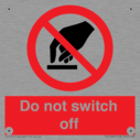 do-not-switch-off-prohibition-sign~